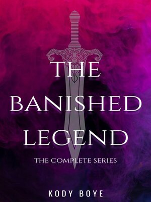 cover image of The Banished Legend, Complete Series
